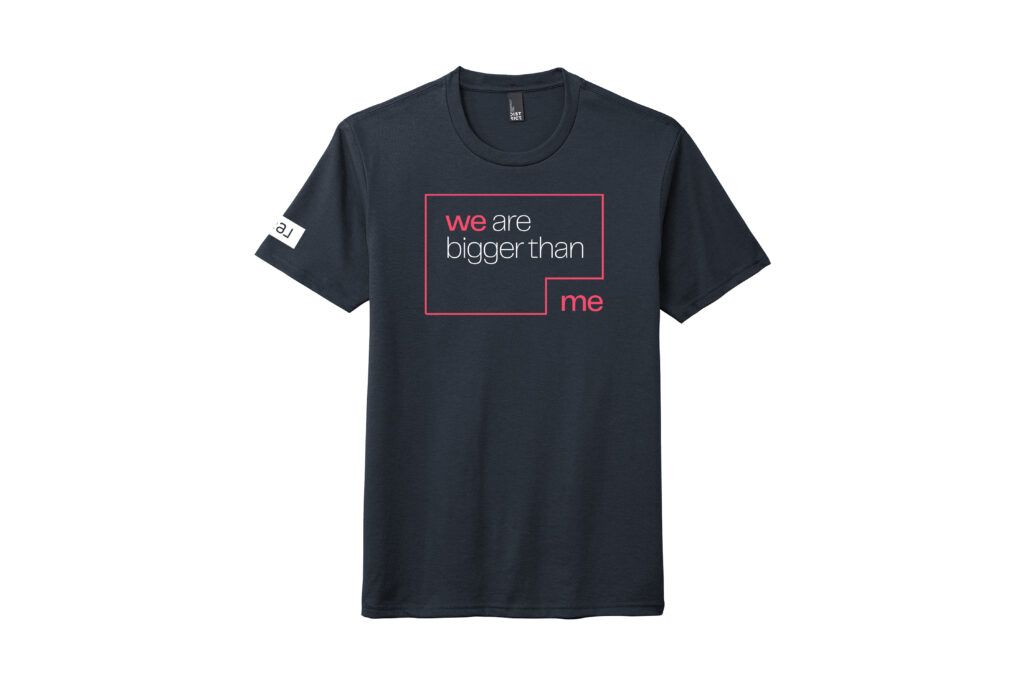 Real | We Are Bigger Than Me District Perfect Tri tee